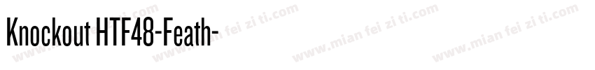 Knockout HTF48-Feath字体转换